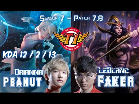 SKT T1 Peanut ORIANNA vs SKT T1 Faker LEBLANC Mid - Patch 7.8 KR Ranked