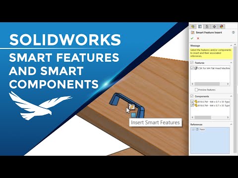 SOLIDWORKS: Increasing Design Intelligence with Smart Features