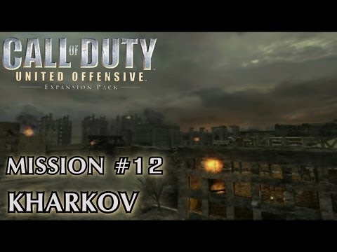 Call of Duty: United Offensive - Mission #12 - Kharkov (Soviet Campaign)