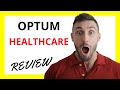 🔥 Optum Healthcare Review: Pros and Cons