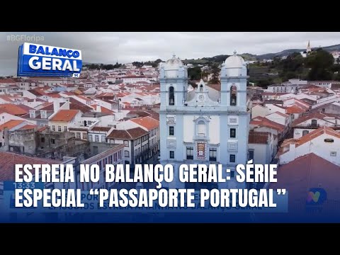 Passaporte Portugal: Série especial da NDTV RECORD estreia no Balanço Geral Florianópolis