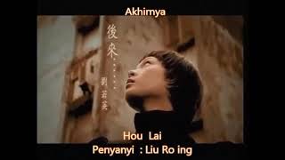 Hou Lai (Lirik dan translate indo)