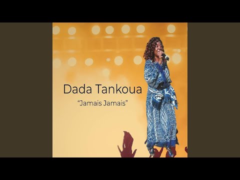 Jamais jamais - Dada Tankoua