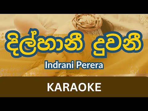 Dilhani Duwani Karaoke | Without Voice | Indrani Perera | Instrumental