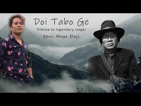 Doi Tabo ge|Galo Song|Toni paleng|Original Singer Moge Doji