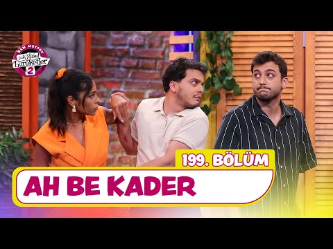 Ah Be Kader (199. Bölüm) - Çok Güzel Hareketler 2