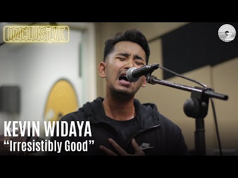 KEVIN WIDAYA - IRRESISTBLY GOOD | OZCLUSIVE