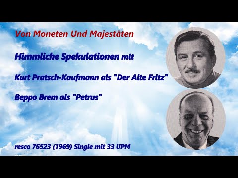 Himmliche Spekulationen - Kurt Pratsch-Kaufmann und Beppo Brem (Von Moneten und Majestäten 1969)