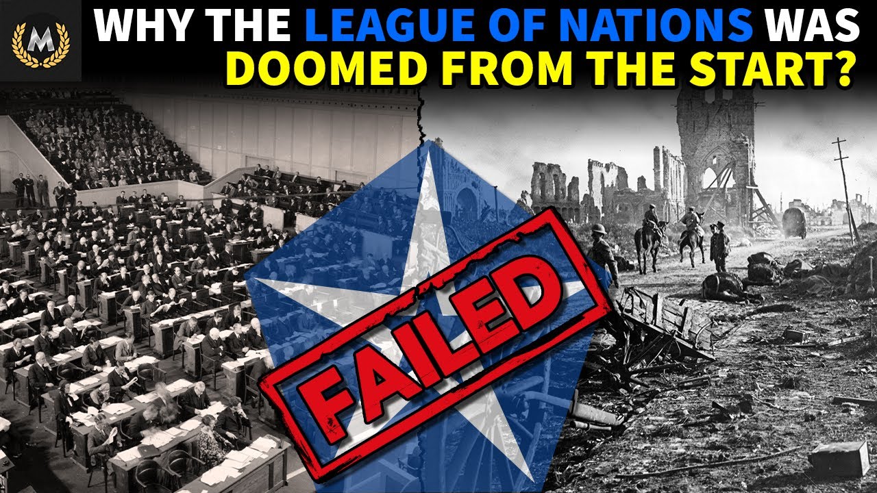 What Was The League Of Nations And Why Did It Fail?