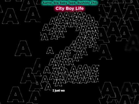 Aarne, Big Baby Tape, Bushido Zho - City Boy Life | I just wanna live my life