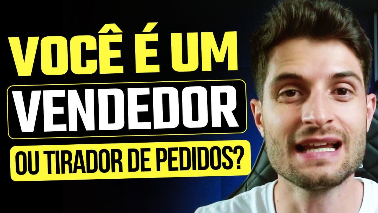 VENDEDOR ou TIRADOR DE PEDIDOS? Como conduzir uma venda 🔎