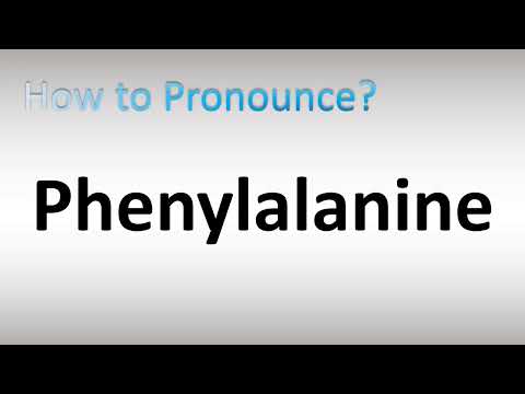 How to Pronounce Phenylalanine