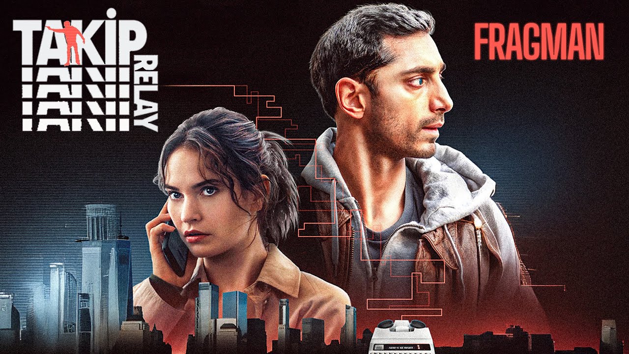 RELAY - TAKİP | Türkçe Altyazılı Fragman