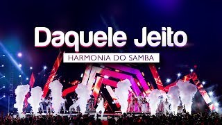 Harmonia do Samba - Daquele Jeito | DVD Ao Vivo Em Brasília