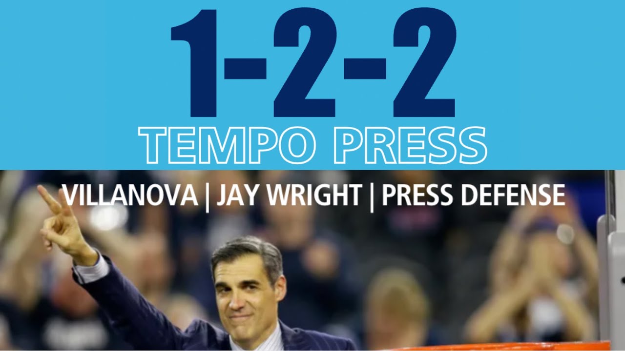 Jay Wright's 1-2-2 Tempo Press | Villanova Basketball