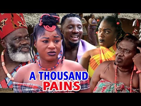 New Movie Alert "A THOUSAND PAINS" Season 1&2 - (Destiny Etiko) 2019 Latest Nollywood Epic Movie