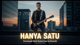 Download lagu Hanya Satu – Darmansyah | Rock Version Cover by Revandy mp3