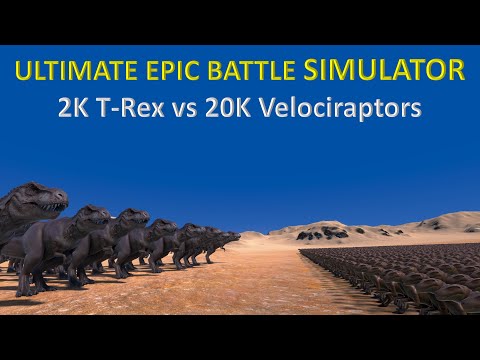 Ultimate Epic Battle Simulator - 2K T-Rex vs 20K Velociraptors