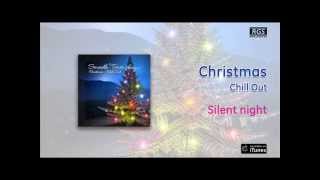 Christmas / Chill Out - Silent night