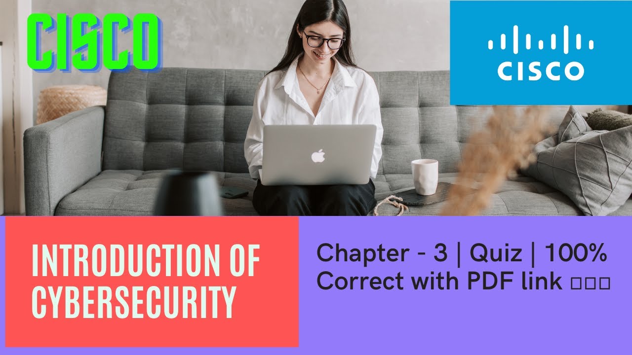 CISCO - Introduction of CyberSecurity | Chapter -3 Quiz | 100% Correct with  PDF link 👇👇👇 2021