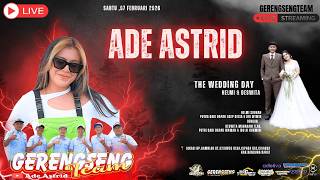 Download lagu 🔴LIVE ADE ASTRID X GERENGSENG TEAM | THE WEDDING OF DESWITA S.AK. & HELMI SUBHAN | SABTU 07 FEB 2026 mp3