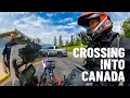 Crossing the USA 🇺🇸 - Canada 🇨🇦 LANDBORDER |S6-E120|