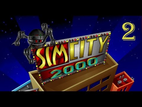 Let's Play SimCity 2000 - [Part 2]