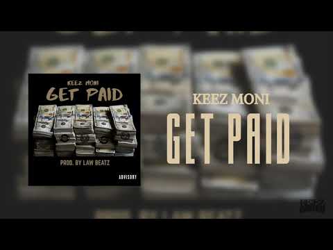 Keez Moni - Get Paid (Prod. By Law Beatz) (Official Audio)