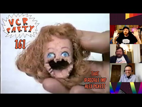 VCR Party 161 - That Irascible Imp Alex Pickett