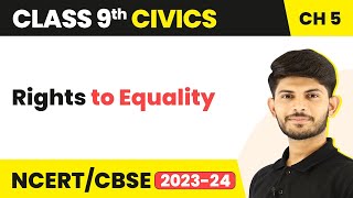 Rights to Equality - Democratic Rights (Chapter 5) | Class 9 Civics