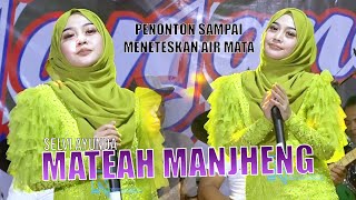 Download lagu SELVI AYUNDA ( MATEAH MANJHENG ) PENONTON SAMPAI MENETESKAN AIR MATA mp3