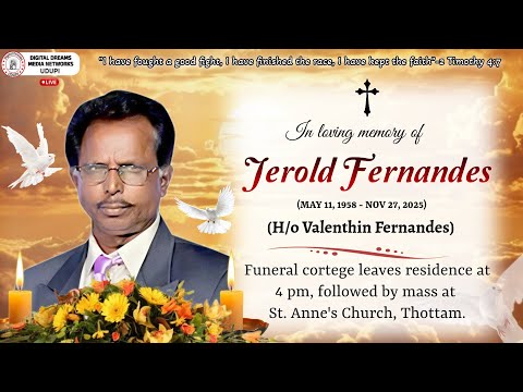 In Loving Memory of Jerold Fernandes | 28.11.2025 | St. Anne Church, Thottam
