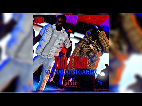 Taha x GAZO - 91"MALAESTGANGX REMIX