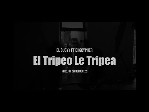 El Ougyy ❌ BIIG CYPHER - El Tripeo Le Tripea (Video Oficial)