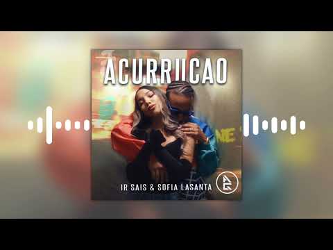 IR SAIS ❌SOFIA LA SANTA - ACURRUCAO | REMIX BY AGBEATS