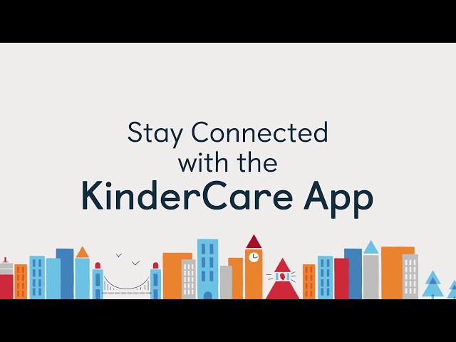 Stay in touch with the KinderCare App.