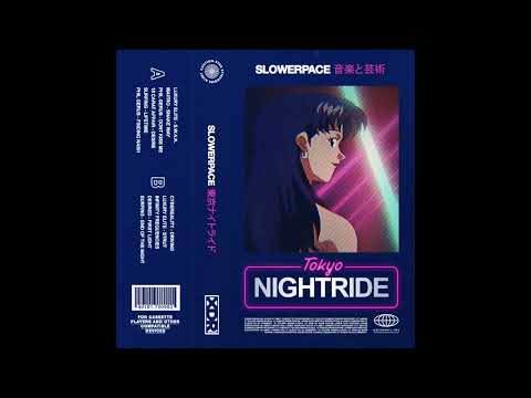Tokyo Nightride 東京ナイトライド by slowerpace 音楽