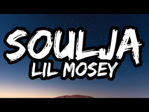 Lil Mosey - Soulja (Lyrics)