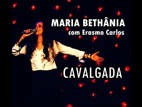 Maria Bethânia com Erasmo Carlos  - Cavalgada