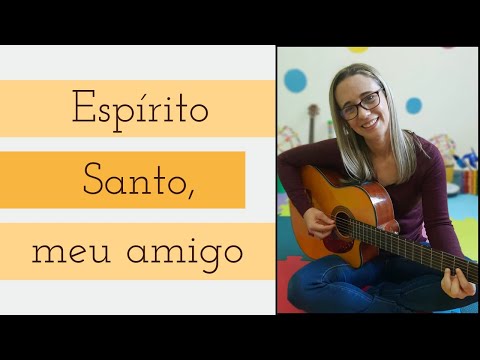 Espírito Santo, Meu Amigo - Tia Mônica Kids
