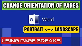 Change Orientation of Specific Pages In A Word Document Using Page Breaks