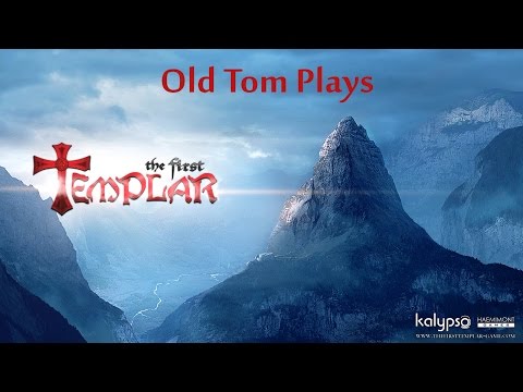 Old Tom Plays The First Templar EP 3: Are you guys reading?