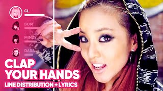 2NE1 - Clap Your Hands (Line Distribution + Lyrics Color Coded) PATREON REQUESTED