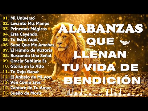 ALABANZAS 2025 QUE TRAEN BENDICIONES A TU CASA 💖Levanto Mis Manos 💖ADORACION DESDE LA MAÑANA