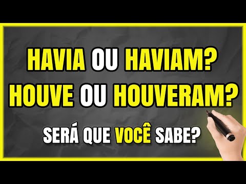 VERBO HAVER: Havia ou Haviam? Houve ou Houveram? Como Usar o Verbo HAVER? Aprenda Passo a Passo!