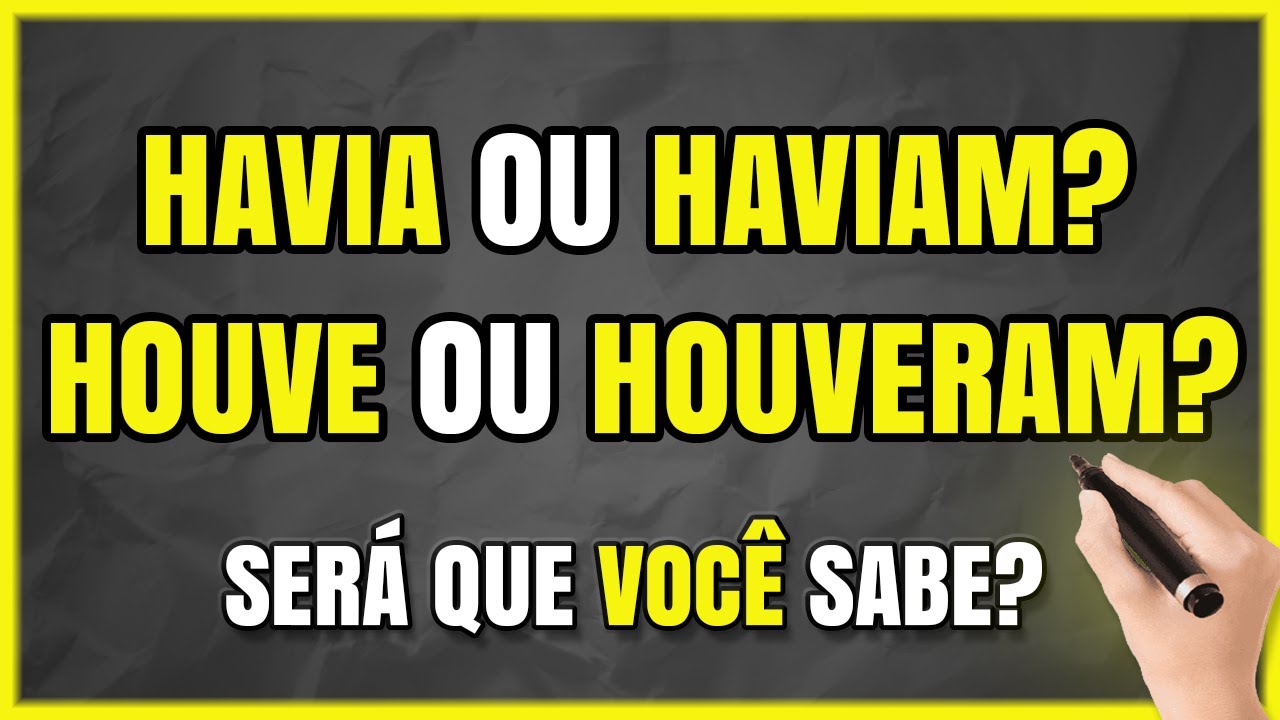 VERBO HAVER: Havia ou Haviam? Houve ou Houveram? Como Usar o Verbo HAVER? Aprenda Passo a Passo!