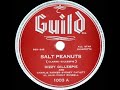 1945 Dizzy Gillespie - Salt Peanuts (Dizzy Gillespie, vocal)