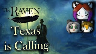 Let's Play The Raven Legacy of a Master Thief - Part 14 - Texas is Calling - PC