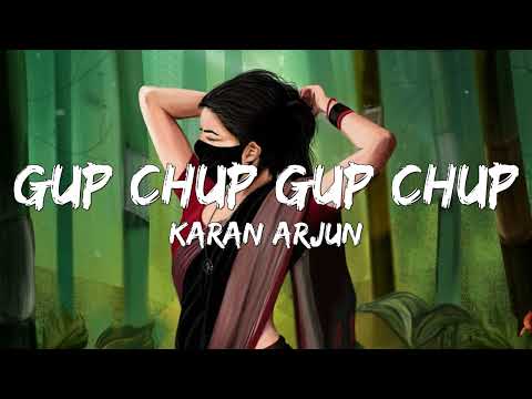Gup Chup Gup Chup Lyrics  - Karan Arjun | Mamta Kulkarni | Alka Yagnik & Ila Arun