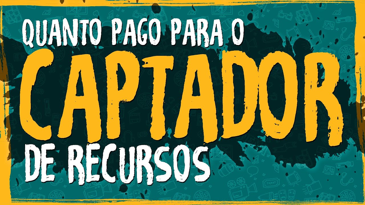 Quanto Pago para o Captador de Recursos?